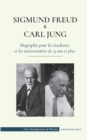 Image for Sigmund Freud et Carl Jung - Biographie pour les etudiants et les universitaires de 13 ans et plus