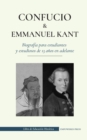 Image for Confucio y Immanuel Kant - Biografia para estudiantes y estudiosos de 13 anos en adelante