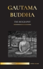 Image for Gautama Buddha : The Biography - The Life, Teachings, Path and Wisdom of The Awakened One (Buddhism)