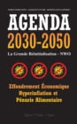 Image for Agenda 2030-2050 : La Grande Reinitialisation - NWO - Effondrement Economique, Hyperinflation et Penurie Alimentaire - Domination du Monde - Avenir Mondialiste - Depeuplement Expose !