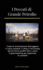 Image for I Peccati di Grande Petrolio