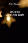 Image for When the Stars Shine Bright