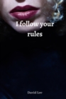 Image for i follow your rules