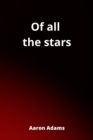 Image for Of all the stars
