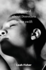 Image for obsessed about Dorothea taylor swift