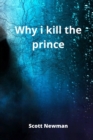 Image for why i kill the prince