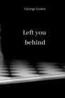 Image for Left you behind