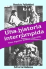 Image for Historia Interrumpida: Teatro Argentino Moderno (1949-1976)