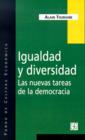 Image for Igualdad y Diversidad: Las Nuevas Tareas De La Democracia