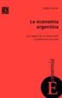 Image for La Economia Argentina: Las Etapas De Su Desarrollo y Problemas Actuales
