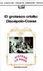 Image for El Grotesco Criollo: Discepolo-Cossa