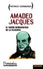 Image for Amadeo Jacques : El Sueno Democratico De La Filosofia