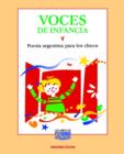 Image for Voces De Infancia : Poesia Argentina Para Los Chicos : Antologia