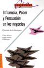 Image for Influencia, Poder y Persuasion En Los Negocios