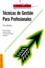 Image for Tecnicas De Gestion Para Profesionales