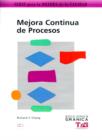 Image for Mejora Continua De Procesos: Guia Practica Para Mejorar Procesos y Lograr Resultados Medibles