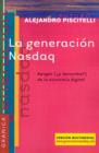 Image for La Generacion Nasdaq: Apogeo (y Derrumbe) De La Economia Digital