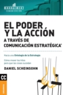 Image for El Poder y la accion a traves de Comunicacion estrategica