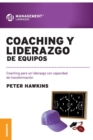 Image for Coaching y Liderazgo de Equipos : Coaching para un liderazgo con capacidad de transformacion