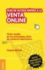 Image for Guia de acceso rapido a la venta online : Como vender en los principales sitios de comercio electronico