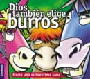 Image for Dios Tambi N Elige Burros