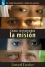 Image for Como Comprender La Mision