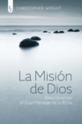 Image for La Mision de Dios : Descubriendo el gran mensaje de la Biblia