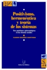 Image for Positivismo, Hermeneutica y Teoria De Los Sistemas