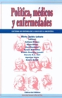 Image for Politica, Medicos y Enfermedades: Lecturas De Historia De La Salud En La Argentina