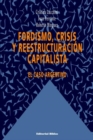 Image for Fordismo, Crisis y Reestructuracion