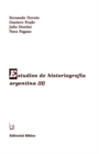 Image for Estudios De Historiografia Argentina (II)