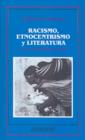 Image for Racismo, Etnocentrismo y Literatura: La Novela Indigenista Andina