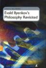 Image for Evald Ilyenkov&#39;s Philosophy Revisited