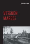 Image for Verinen marssi : Hyokkays Ita-Karjalaan kesalla 1941
