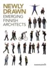 Image for Newly Drawn : Emerging Finnish Architects