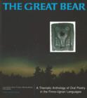 Image for Great bear  : a thematic anthology of oral poetry in the Finno-Ugrian languages