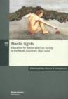 Image for Nordic lights  : education for nation and civic society in the Nordic countries, 1850-2000