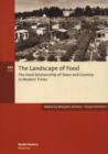 Image for Landscape of Food : The Food Relationships of Town and Country in Modern Times