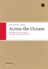 Image for Across the Oceans : Development of Overseas Business Information Transmission 1815-1875