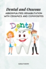Image for Dental and Osseous Abnormalities Rehabilitation with Ceramics and Composites