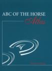 Image for ABC of the Horse Atlas