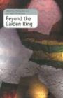 Image for Beyond the Garden Ring