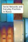 Image for Social Networks and Everyday Practices in Russia