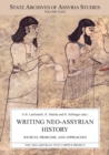 Image for Writing Neo-Assyrian History : Sources, Problems, and Approaches