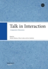 Image for Talk in interaction  : comparative dimensions
