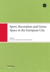 Image for Sport, Recreation &amp; Green Space in the European City