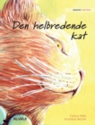 Image for Den helbredende kat : Danish Edition of &quot;The Healer Cat&quot;