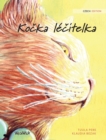 Image for Kocka lecitelka : Czech Edition of The Healer Cat