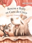 Image for Roscoe e Rolly, os Cans do Circo : Galician Edition of &quot;Circus Dogs Roscoe and Rolly&quot;