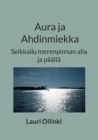 Image for Aura ja Ahdinmiekka
